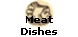 Meat
Dishes