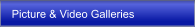 Picture & Video Galleries