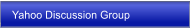 Yahoo Discussion Group