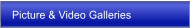 Picture & Video Galleries