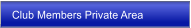 Club Members Private Area