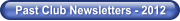 Past Club Newsletters - 2012